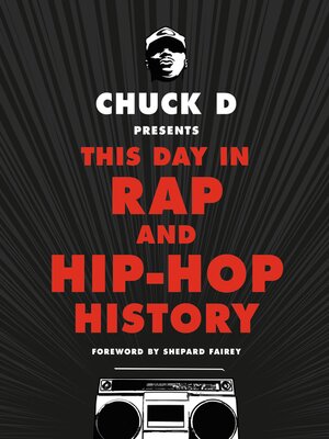 Chuck D Presents This Day in Rap and Hip-Hop History - ebook